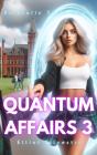 Quantum Affairs 3 - Preview