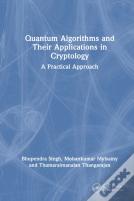 Quantum Algorithms And Their Applications In Cryptology