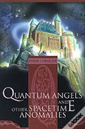 Capa do artigo Quantum Angels And Other Spacetime Anomalies