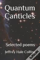 Quantum Canticles