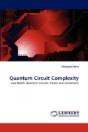 Quantum Circuit Complexity - Preview