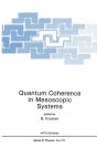 Quantum Coherence In Mesoscopic Systems - Preview