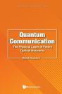 Quantum Communication: The Physical Layer Of Future Optical Networks - Preview