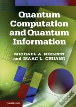 Quantum Computation And Quantum Information