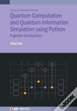 Quantum Computation And Quantum Information Simulation Using Python