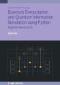 Quantum Computation And Quantum Information Simulation Using Python - Preview