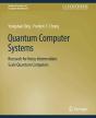 Quantum Computer Systems - Preview