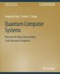 Quantum Computer Systems - Preview