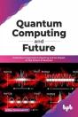 Quantum Computing And Future - Preview