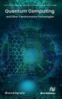 Quantum Computing And Other Transformative Technologies - Preview