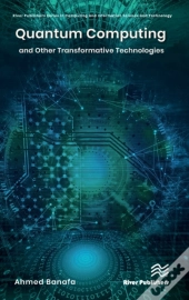 Quantum Computing And Other Transformative Technologies