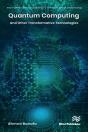 Quantum Computing And Other Transformative Technologies - Preview