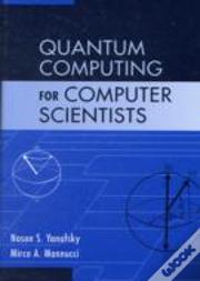 Quantum Computing For Computer Scientists