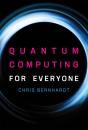 Quantum Computing For Everyone - Preview