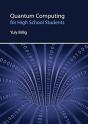 Quantum Computing For High School Students - Preview