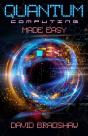 Quantum Computing Made Easy - Preview