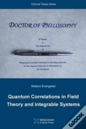 Quantum Correlations In Field Theory And Integrable Systems