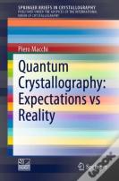 Quantum Crystallography: Expectations Vs Reality
