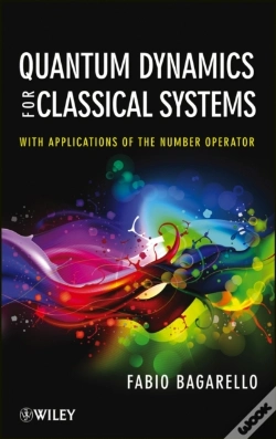 Capa do artigo Quantum Dynamics For Classical Systems