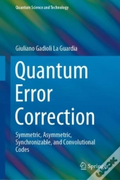 Quantum Error Correction