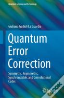 Quantum Error Correction