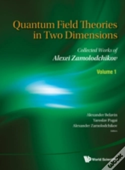 Capa do artigo Quantum Field Theories In Two Dimensions: Collected Works Of Alexei Zamolodchikov (In 2 Volumes)