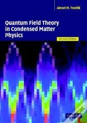 Quantum Field Theory In Condensed Matter Physics