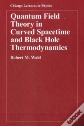 Quantum Field Theory In Curved Spacetime And Black Hole Thermodynamics
