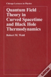 Capa do artigo Quantum Field Theory In Curved Spacetime And Black Hole Thermodynamics