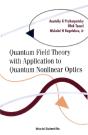 Quantum Field Theory With Application To Quantum Nonlinear Optics - Preview