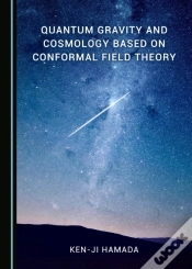Capa do artigo Quantum Gravity And Cosmology Based On Conformal Field Theory