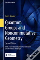 Quantum Groups And Noncommutative Geometry