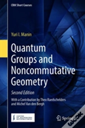 Quantum Groups And Noncommutative Geometry