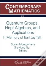 Quantum Groups, Hopf Algebras, And Applications