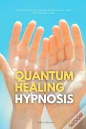 Quantum Healing Hypnosis