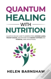 Quantum Healing With Nutrition