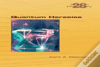 Quantum Heresies