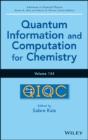 Quantum Information And Computation For Chemistry, Volume 154 - Preview