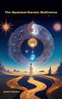 Quantum-Karmic Multiverse - Preview