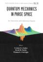 Quantum Mechanics In Phase Space: An Overview With Selected Papers - Preview