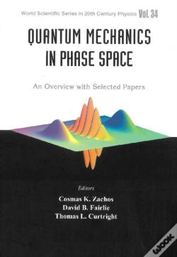Capa do artigo Quantum Mechanics In Phase Space: An Overview With Selected Papers