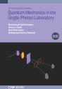 Quantum Mechanics In The Single-Photon Laboratory (Second Edition) - Preview