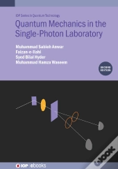 Quantum Mechanics In The Single-Photon Laboratory (Second Edition)