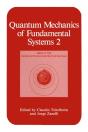 Quantum Mechanics Of Fundamental Systems 2 - Preview