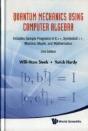 Quantum Mechanics Using Computer Algebra: Includes Sample Programs In C++, Symbolicc++, Maxima, Maple, And Mathematica (2nd Edition) - Preview