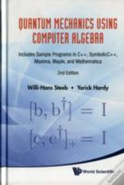 Capa do artigo Quantum Mechanics Using Computer Algebra: Includes Sample Programs In C++, Symbolicc++, Maxima, Maple, And Mathematica (2nd Edition)