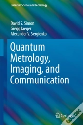 Quantum Metrology, Imaging, And Communication