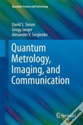 Quantum Metrology, Imaging, And Communication