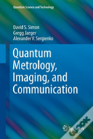 Quantum Metrology, Imaging, And Communication