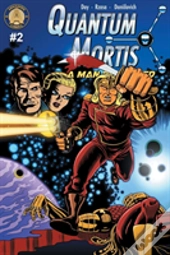 Quantum Mortis A Man Disrupted #2